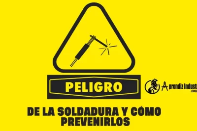PELIGROS DE LA SOLDADURA Y CÓMO PREVENIRLOS 9 PELIGROS DE LA SOLDADURA Y CÓMO PREVENIRLOS