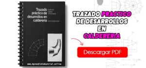 LIBRO TRAZADO PRACTICO DE DESARROLLOS EN CALDERERIA PDF GRATIS